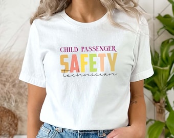 Child Passenger Safety Technician Shirt, Car Seat Tech Gift