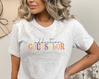 Addiction Counselor T-Shirt, Mental Health Gift
