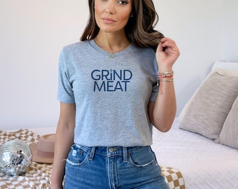 Cajun Slang T Shirt  Funny Louisiana Grind Meat Tee, Cajun Humor Shirt, Acadiana, Louisiana Pride Gift, Coonass Saying TShirt, Ground Meat,