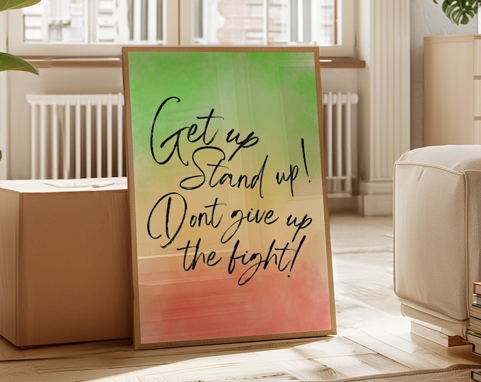 Get Up Stand Up Don't Give Up The Fight Print - Modern Bedroom Wall Art Decor - Bob Marley Inspired Wall Print A3 A4 - Jamaican Wall Art