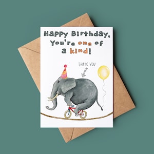 Vous êtes unique en son genre Carte de joyeux anniversaire - Carte d’anniversaire éléphant - Carte d’anniversaire drôle - Carte de vœux effrontée - Carte amoureux des animaux