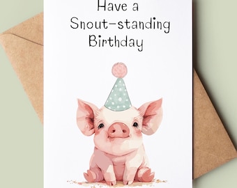 Tarjeta de cumpleaños de Piglett - Tarjeta de cumpleaños divertida con el hocico parado - Tarjeta de felicitación con juego de palabras sobre cerdos - Tarjeta personalizada para amantes de los cerdos - Tarjeta de cumpleaños
