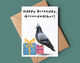 May include: A white card with the text "Happy Birthday, Groundwalker!" in black. A pigeon wearing a party hat is standing on two wrapped presents, one blue with yellow stars and one pink with white polka dots.