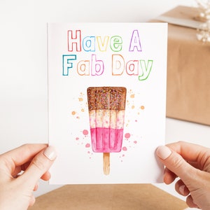 Have A Fab Day Happy Birthday Card - Cute Ice Lolly Birthday Card - Handmade Fab Lolly Greeting Card - Card For Friend - Funny Pun Card