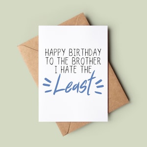 Tarjeta de cumpleaños para hermano - Tarjeta de cumpleaños divertida para hermano - Tarjeta de saludo grosero - Tarjeta de cumpleaños personalizada - Tarjeta para hermano - Broma Bday