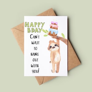Sloth Happy Birthday Card - Cute Birthday Pun Card - Customised Bday Card - Handmade Greeting Card - Sloth Pun Birthday Card - Joke Card