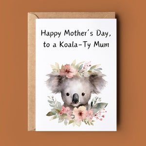 Tarjeta feliz del Día de las Madres - Tarjeta divertida del Día de las Madres - Tarjeta para mamá - Linda tarjeta Koala Pun - Tarjeta de felicitación Koala hecha a mano - Tarjeta amante de Koala