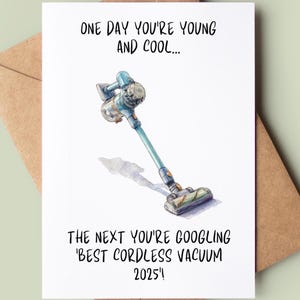 Funny Cordless Vacuum Birthday Card - Humorous Bday Card