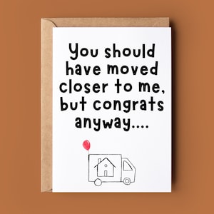 Congratulazioni per la nuova casa - Divertente biglietto di auguri per il trasloco - Graziosa cartolina di auguri per la casa con palloncini - Nuovo biglietto di auguri per la casa maleducata per un amico