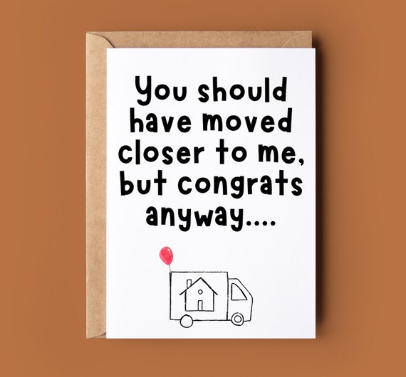 Congratulations New Home Card - Funny Moving House Card - Cute Balloon House Greetings Card - Rude New House Card For Friend