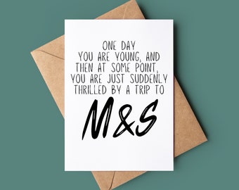 Funny Happy Birthday Card - Humorous Bday Card - Funny Greeting Card - Birthday Card For Him - Thrilled By Trip To M&S - Card For Her