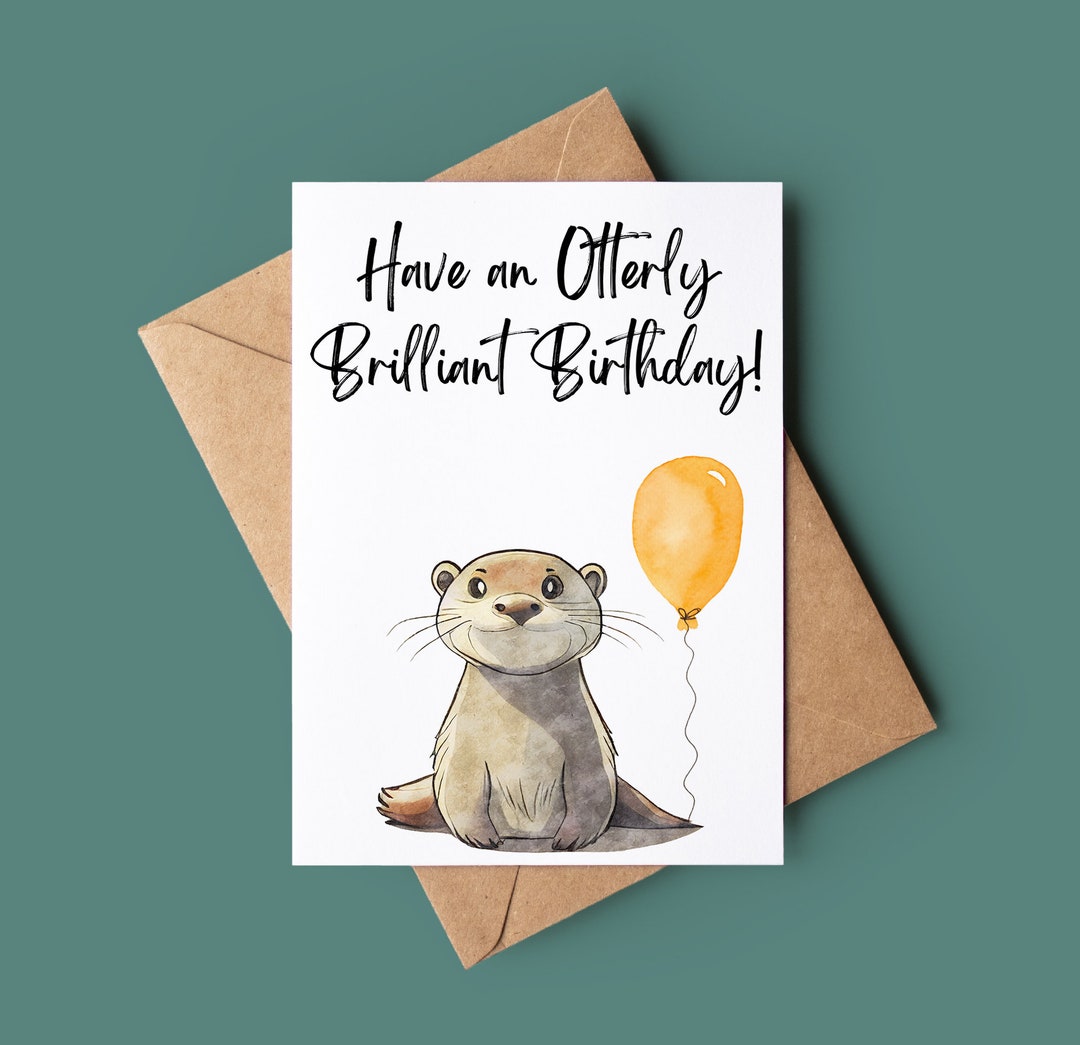 Otter Happy Birthday Card Personalised Funny Have an Otterly - Etsy