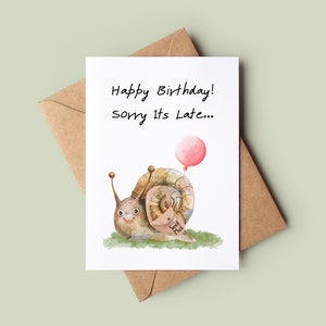 Carte d'anniversaire drôle en retard - carte de voeux blague escargot - carte postale escargot - carte de joyeux anniversaire drôle en retard - carte grossier Bday - carte pour lui