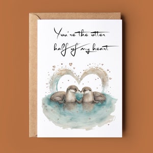 Jolie carte d'anniversaire de loutre - la moitié de mon coeur loutre jeu de mots - carte d'amant de loutre - carte d'anniversaire douce - carte pour lui - carte pour elle