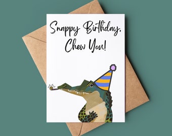 Alligator Happy Birthday Card - Personalised Funny Snappy Birthday Card - Crocodile Pun Greetings Card - Birthday Card Animal Lover
