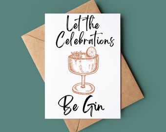 Happy Birthday Let The Celebrations Be Gin Card - Funny Gin Birthday Card - Gin Greetings Card - Customised Birthday Card - Gin Pun Card