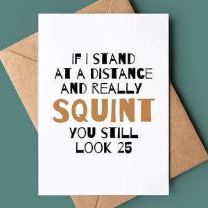 Funny Birthday Card - Joke Greeting Card - Rude Birthday - Funny Birthday Gift - Getting Old Bday Card - Card For Him - Card For Her