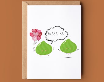 Happy Valentine Card - Wasabi Pun Card - Joke Valentine Card - Funny Pun Card - Happy Anniversary Card - Birthday Card - Card For Him