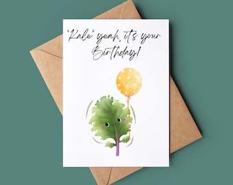 Happy Birthday Pun Card - Funny Kale Yeah Birthday Card - Cute Greetings Card - Joke Bday Card - Funny Birthday Card For Him - Card For Her