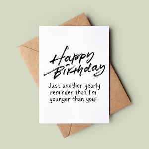 Happy Birthday Card - Joke Bday Card - Funny Birthday Card - Rude Greetings Card - Customised Birthday Card - Mean Handmade Greeting Card