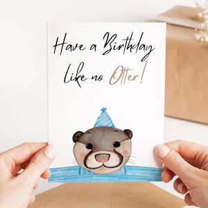 Jolie carte d'anniversaire comme aucune loutre - carte d'anniversaire drôle de loutre - carte de voeux de jeu de mots loutre - carte d'anniversaire personnalisée - carte mignonne d'amoureux des animaux