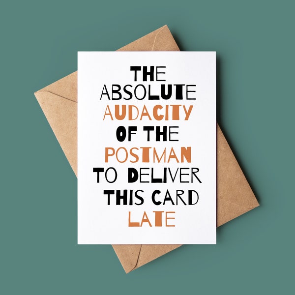 Funny Belated Birthday Card - Joke Greeting Card - Postman Was Late Card - Funny Late Happy Birthday Card - Rude Bday Card - Card For Him