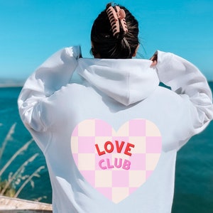 Love Club hoodie| Aesthetic Woman Hoodie| Trendy Hoodie| Aesthetic Clothing| Hoodies saying on back