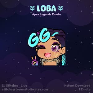 May include: A digital illustration of a cartoon character from the video game Apex Legends. The character is a woman with purple hair and a blue and purple outfit. She is holding up two fingers in a peace sign and has a big smile on her face. The character is in front of a dark blue background with stars. The text "GG" is in large, blue letters in front of the character. The text "LOBA Apex Legends Emote" is at the top of the image.