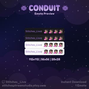 May include: A purple and black background with stars. A white box with the text "CONDUIT Emote Preview" and four rows of the same cartoon character emote in different sizes. The text "Stitches_Live" is above each row of emotes. The text "112x112 | 56x56 | 28x28" is below the emotes. The text "Stitches_Live stitchesstreamstudio.etsy.com" is at the bottom left of the image. The text "Instant Download 1 Emote" is at the bottom right of the image.