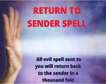 Return To Sender Spell | Send Back A Curse Black Magic Same Day Casting Fast Result