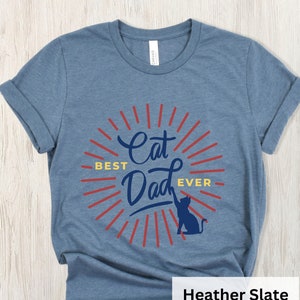 Best Cat Dad Ever Shirt, Cat Dad Shirt, Father&#39;s Day Gift, Funny Father&#39;s Day Tee, Men&#39;s Cat Shirt, Best Father Shirt, Dad Shirt From Cat