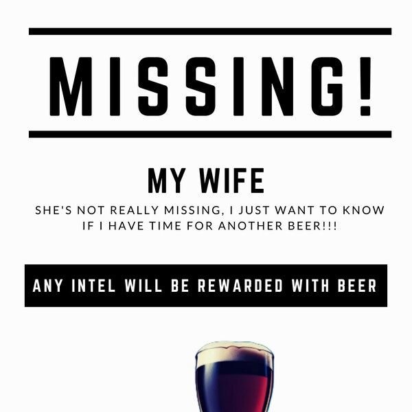 Husband, Funny, Wife, Beer, Poster, Have you seen my wife Printables, Downloadable Art, Wall Art Prints, Gift, Home Wall Decor