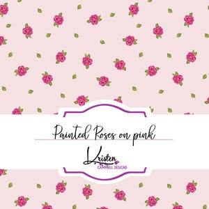 May include: A pink background with a repeating pattern of magenta roses and green leaves. The text "Painted Roses on pink" is displayed in a decorative font, along with the designer's name.