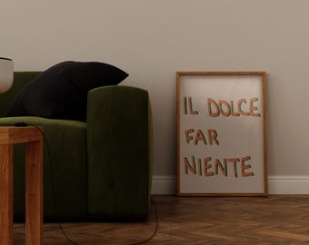Il Dolce Far Niente Italy Print Italian Quote Decor Print Trendy Wall Art Print Italy Digital Download Retro Hand drawn Poster Typography