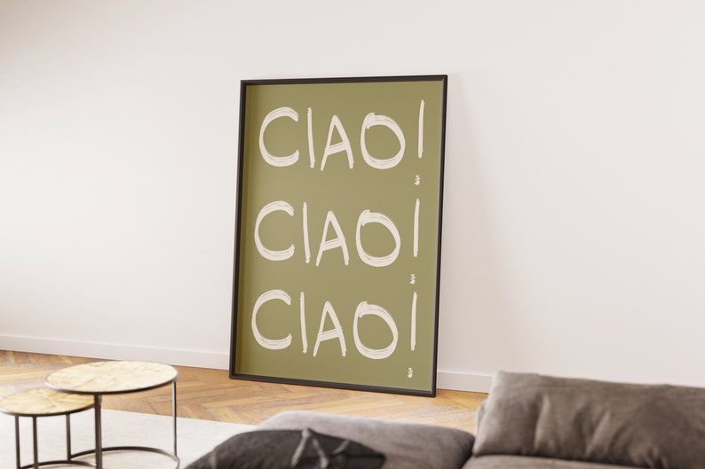 May include: A framed print with a green background and the word "CIAO!" repeated three times in white text.
