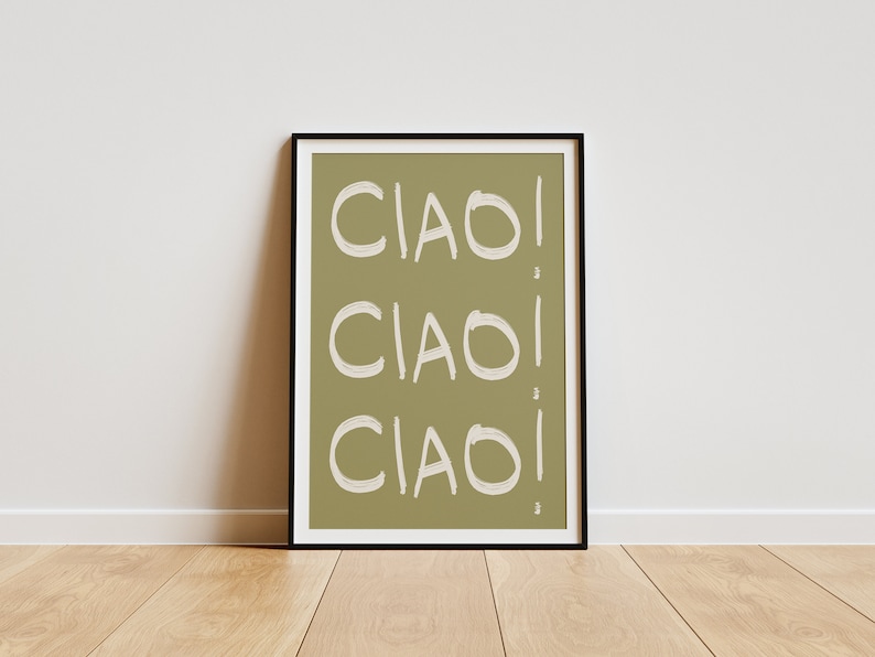 May include: A framed print with a green background and the word "CIAO!" repeated three times in white text.