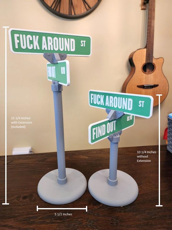F**k Around and Find Out 3d Printed Street Sign
