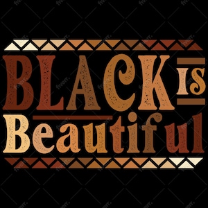 Peut inclure: Conception graphique avec l'inscription "BLACK is Beautiful" en différentes nuances de marron et de beige. Le texte est placé sur un fond noir, avec des motifs géométriques décoratifs au-dessus et en dessous.