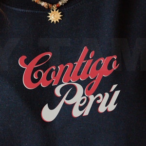 Peru sweatshirt, Peruvian sweater, contigo Peru, Perú, Peruvian gift, Peru Long sleeve, Peruvian sweatshirt, Peruvian clothes