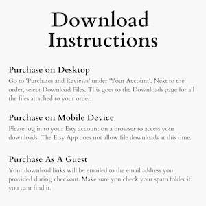 May include: White background with black text providing download instructions. The text includes steps for purchasing on a desktop, mobile device, and as a guest. Instructions cover accessing downloads via Etsy account and email.