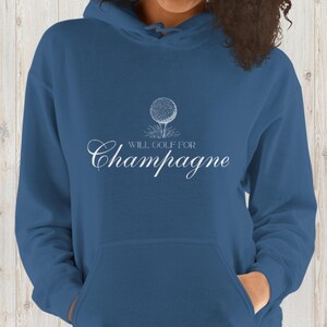 Will Golf for Champagne Unisex Hoodie, Golf gift for her, Golf gift for him, Champagne and golf