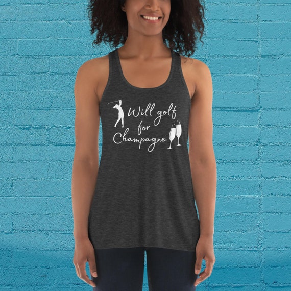 Will Golf for Champagne Women's Flowy Racerback Tank, Ladies Golf, Golf Gifts for Her, Golfer Gift, Mother Day Gift, Golf Wife