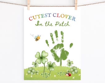 St Patrick’s Day Handprint Art, Cutest Clover in the Patch, St Patrick Handprint Footprint Craft, Preschool Daycare Classroom Activity