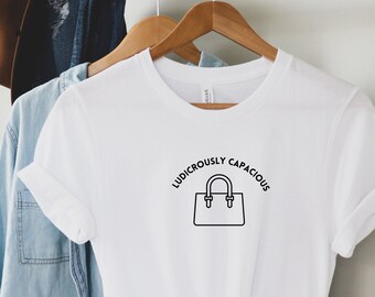 Ludicrously Capacious Bag - Succession HBO funny shirt tshirt kendall roy tom Wambsgans roman gift siobhan cousin greg sucession pop culture