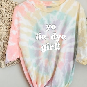 Yo Tie Dye Girl The Parent Trap Nostalgia Pop Culture Disney inspired Lindsay Lohan Camp Walden Funny Millennial Gen Z genz tshirt shirt