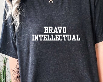 Bravo Intellectual Shirt – Funny Bravoholic Gift Tee, Bravo TV Fan Meme Shirt, Reality TV Pop Culture Unisex T-Shirt