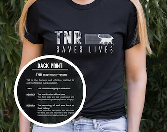 TNR Saves Lives Shirt, TNR Advocate Shirt, Trap Neuter Return T-shirt, Cat Rescue Shirt, Cat Advocate Tee, Feral Cats Top, Gifts for Rescuer