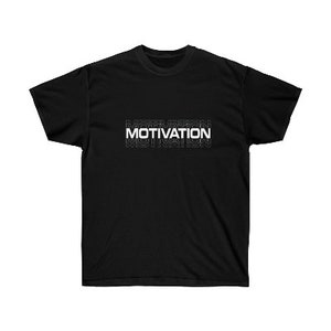 The Motivation Shirt