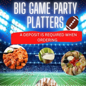 May include: A football field with a red and white goal post and green grass. There are four platters of food on the field: chicken wings, meatballs, fruit, and a sandwich platter. The text "BIG GAME PARTY PLATTERS" and "A DEPOSIT IS REQUIRED WHEN ORDERING" is displayed on the image.