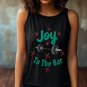 Christmas Workout Tank Holiday joy shirt for her Christmas gift Crossfit barbell tank top Christmas Activewear Holiday Gym Top Trainer Gift